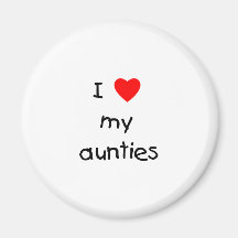 I Love My Aunties Refrigerator Magnet