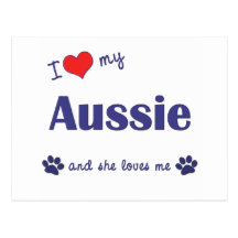 I Love My Aussie (Female Dog) Post Card