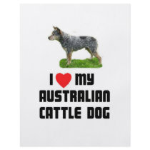 I Love My Australian Cattle Dog Flyer