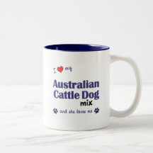I Love My Australian Cattle Dog Mix (Female Dog) Mugs