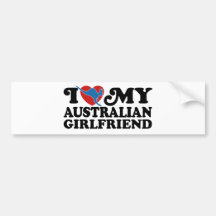 I Love My Australian Girlfriend Bumper Sticker
