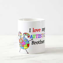 I Love My Autistic Brother Coffee Mugs