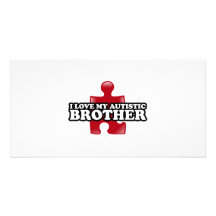 I love my Autistic Brother Customized Photo Card