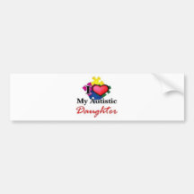 I Love My Autistic Daughter Bumper Sticker