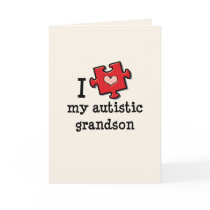 I Love My Autistic Grandson Greeting Card