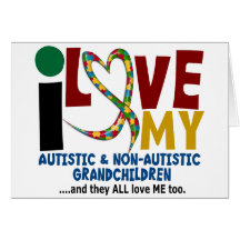 I Love My Autistic & NonAutistic Grandchildren 2 Card