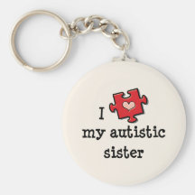 I Love My Autistic Sister Autism Key Chain