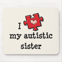 I Love My Autistic Sister Autism Mousepad