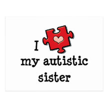 I Love My Autistic Sister Autism Postcard
