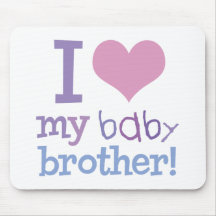 I Love My Baby Brother Mousepads
