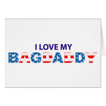 I Love My Bagdaddy - Cards