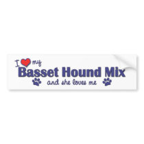 I Love My Basset Hound Mix (Female Dog) Bumper Stickers