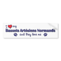 I Love My Bassets Artesiens Normands (Multi Dogs) Bumper Sticker