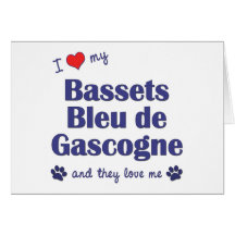 I Love My Bassets Bleu de Gascogne (Multiple Dogs) Greeting Card