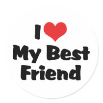I Love My Best Friend Sticker