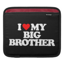 I LOVE MY BIG BROTHER iPad SLEEVE