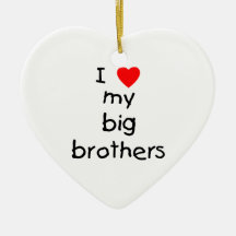 I Love My Big Brothers Christmas Tree Ornaments