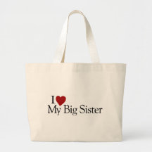 I Love My Big Sister Tote Bags