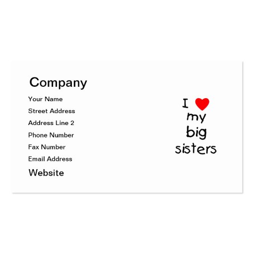 I Love My Big Sisters Business Card