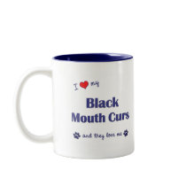 I Love My Black Mouth Curs (Multiple Dogs) Coffee Mugs
