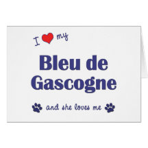 I Love My Bleu de Gascogne (Female Dog) Greeting Card