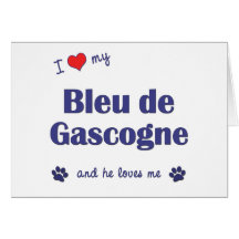 I Love My Bleu de Gascogne (Male Dog) Greeting Card