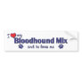 I Love My Bloodhound Mix (Male Dog) Bumper Stickers