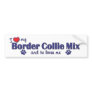 I Love My Border Collie Mix (Male Dog) Bumper Stickers