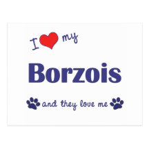 I Love My Borzois (Multiple Dogs) Postcards