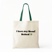 I Love my Boss Baked Tote Tote Bags