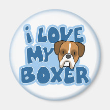 I Love My Boxer Magnet