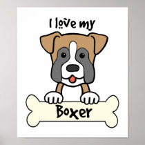 I Love My Boxer Posters