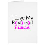 I Love My Boyfriend Fiance Pink Card