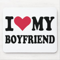 I love my boyfriend mouse pad