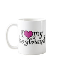 I Love My Boyfriend Coffee Mug