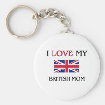 I Love My British Mom Keychain