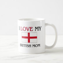 I Love My British Mom Mug