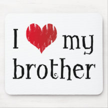 I love my brother mousepads