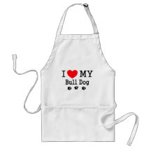 I Love My Bull Dog! Aprons