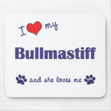 I Love My Bullmastiff (Female Dog) Mouse Pad