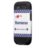 I Love My Burmese (Female Cat) Galaxy S3 Cover