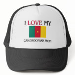 I Love My Cameroonian Mom hats