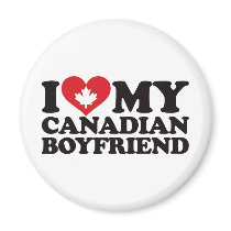 I Love My Canadian Boyfriend Refrigerator Magnets