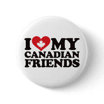 I Love My Canadian Friends Buttons