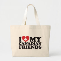 I Love My Canadian Friends Tote Bags