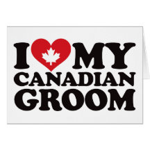 I Love My Canadian Groom Greeting Cards