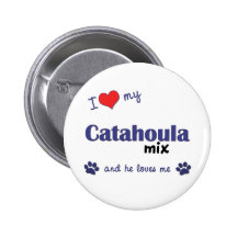 I Love My Catahoula Mix (Male Dog) Pins