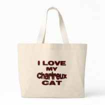 I LOVE MY CHARTREUX CAT drk rd Tote Bags