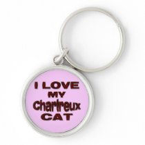 I LOVE MY CHARTREUX CAT drk rd Key Chains
