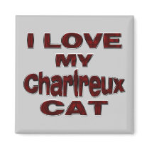 I LOVE MY CHARTREUX CAT drk rd Fridge Magnets